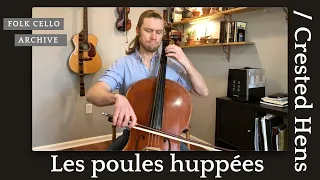 Les poules houppées / Crested Hens by Gilles Chabenat (Folk Cello Archive)