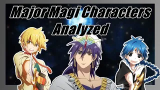 Magi | Analyzing Major Characters