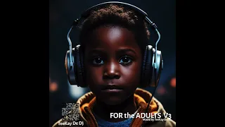 TeeKay De DJ For The Adults Vol 3: My Birthday Mix