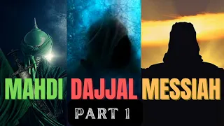 Mahdi Dajjal Messiah  (Part 1) - Wahaj Tarin