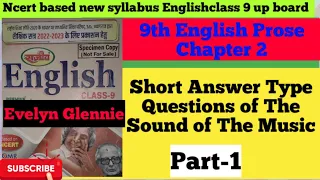 Short Answer Type Questions Of "The Sound Of Music" | Part 1| Evelyn Glennie l 9th Prose