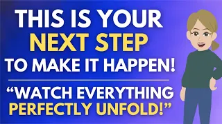 This is Your Next Step to Make It Happen - Watch Everything Perfectly Unfold! 🌼 Abraham Hicks 2024