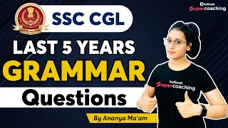 SSC CGL Last 5 Years Grammar Questions | Grammar Asked in Previous SSC CGL Exam | By Ananya Mam