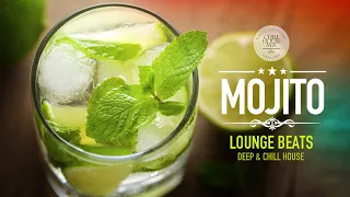 Mojito Lounge Beats | Deep & Chill House Mix #5