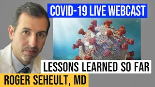 COVID-19 Clinical Updates & Lessons Learned So Far with Dr. Roger Seheult - Live Webcast Replay