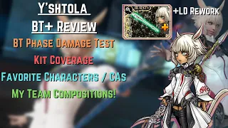 Y'shtola BT+ Review - BT Phase Damage Test, Kit Overview, and Explaining My Y'shtola Playstyle