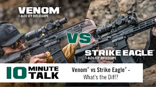 #10MinuteTalk - Venom® vs Strike Eagle® — What’s the Diff?