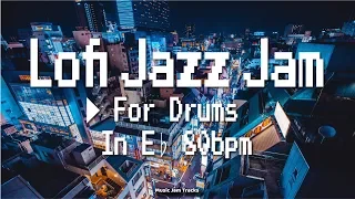Lofi Jazz Jam For【Drums】E♭Major 80bpm No Drums BackingTrack