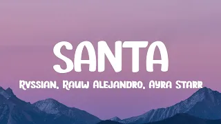 Rvssian, Rauw Alejandro, Ayra Starr - Santa (Letra/Lyrics)