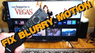 Samsung TV - Fix Blurry Motion Blur Picture HDTV 4K CU7000