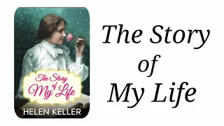 The story of my life by Helen Keller in Hindi (Part-1)