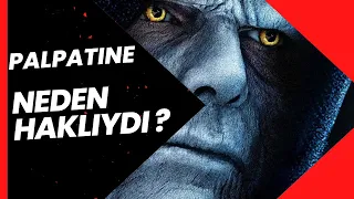 Palpatine NEDEN HAKLIYDI ? - Star Wars Evreni