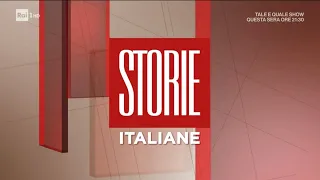 Storie Italiane - RAI 1 - 23 aprile 2024