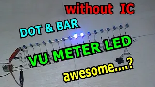 Without IC Dot & Bar mode VU Meter LED | DIY