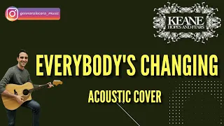 Keane - Everybody's Changing acoustic cover