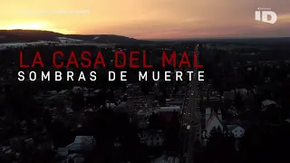 La Casa del Mal: Sombras de Muerte - La Melliza Malvada | ID - DISCOVERID