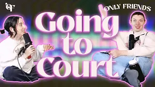 Going to Court | Episode 153