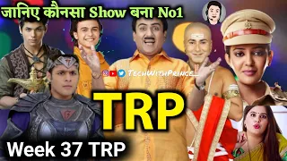 SAB TV Week 37 TRP| Baalveer Returns,TMKOC ,Tera Yaar Hoon main , Aladdin Madam sir TRP of this week