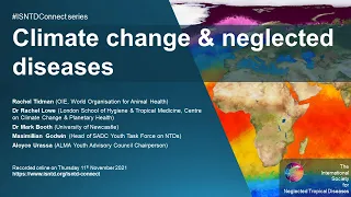 Climate change & neglected diseases (ISNTD Connect on the occasion of COP26)