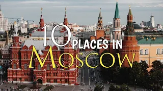 Top 10 Must-Visit Places in Moscow | Explore the Beauty of Russia's Capital | Travel Video