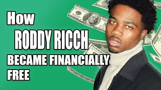 How RODDY RICCH became Financially Free