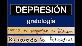 Depresión Grave - GRAFOLOGÍA