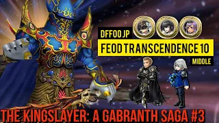 DFFOO [JP]: Feod Transcendence 10 | Exdeath BT+ Gabranth BT+/FR Fujin FR |