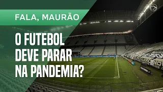 Mauro Cezar: por que acho que o futebol não deve parar