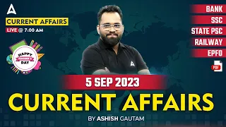 5 September 2023 Current Affairs | Current Affairs Today | Current Affairs 2023 by Ashish Gautam