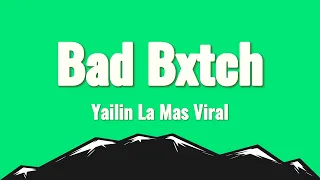 Yailin La Mas Viral - Bad Bxtch (Letra/Lyrics)