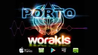 Worakls - Porto (Official Original Mix)