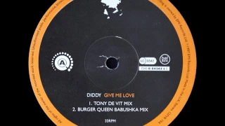 Diddy - Give Me Love (Tony De Vit Mix) 1997