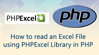Read any Excel File using PHPExcel in PHP