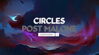 Circles- Post Malone with lyrics (Slowed/Reverb)