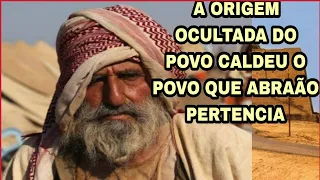 CALDEUS A ORIGEM BÍBLICA DO POVO DE ABRAÃO