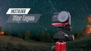 Taking Star Lapse with Insta360 1-Inch Edition