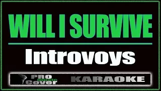 Will I Survive (KARAOKE)