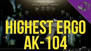 Highest Ergo AK-104 - Modding Guide - Escape From Tarkov