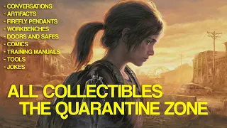 The Last of Us Part 1 - All Collectibles Guide Chapter 1-2 The Quarantine Zone
