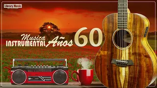 Musica Instrumental De Los Años 60   Instrumentales del Recuerdo Exitos Lo Mejor