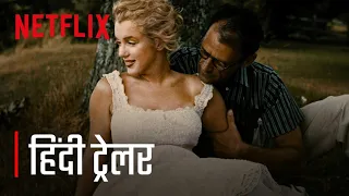 The Mystery Of Marilyn Monroe: The Unheard Tapes | Official Hindi Trailer | Netflix