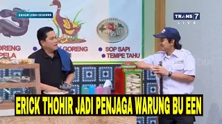 [FULL] ERICK THOHIR JADI PENJAGA WARUNG BU EEN | SAHUR LEBIH SEGERRR (10/04/23)