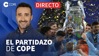 🔴 EL MACHESTER CITY, CAMPEÓN DE LA CHAMPIONS | El Partidazo de COPE, con Juanma Castaño