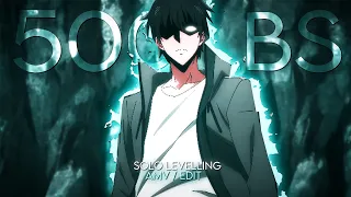 500 lbs - Solo Levelling [AMV / EDIT] | T. F. X