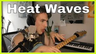 Glass Animals - Heat Waves COVER [with a twist] – SONG REMAKE