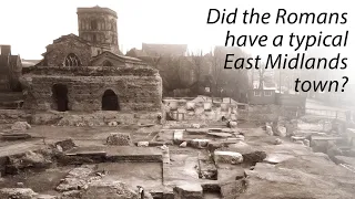 Did the Romans have a typical East Midlands town?