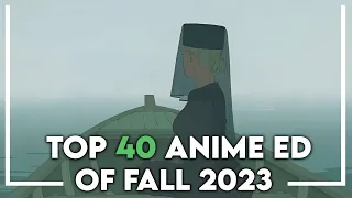 My Top 40 Anime Endings of Fall 2023