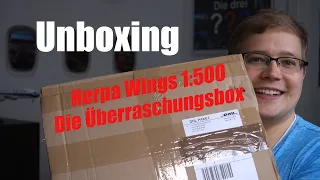 Wir öffnen die Überraschungsbox von Herpa wings. Unboxing des 1:500 "Tag der offenen Tür"- Specials