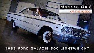 1963 Ford Galaxie 500 Lightweight 427 Muscle Car Of The Week Video #61