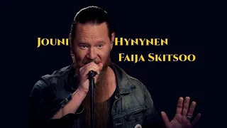 Jouni Hynynen - Faija Skitsoo